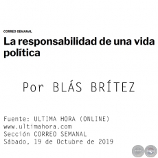 LA RESPONSABILIDAD DE UNA VIDA POLTICA - Por BLS BRTEZ - Sbado, 19 de Octubre de 2019